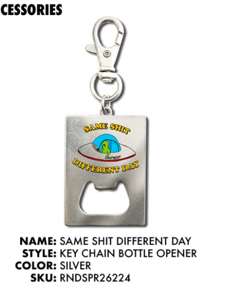 LLAVERO Y ABRE LATAS SAME SHIT DIFFERENT DAY (SILVER)